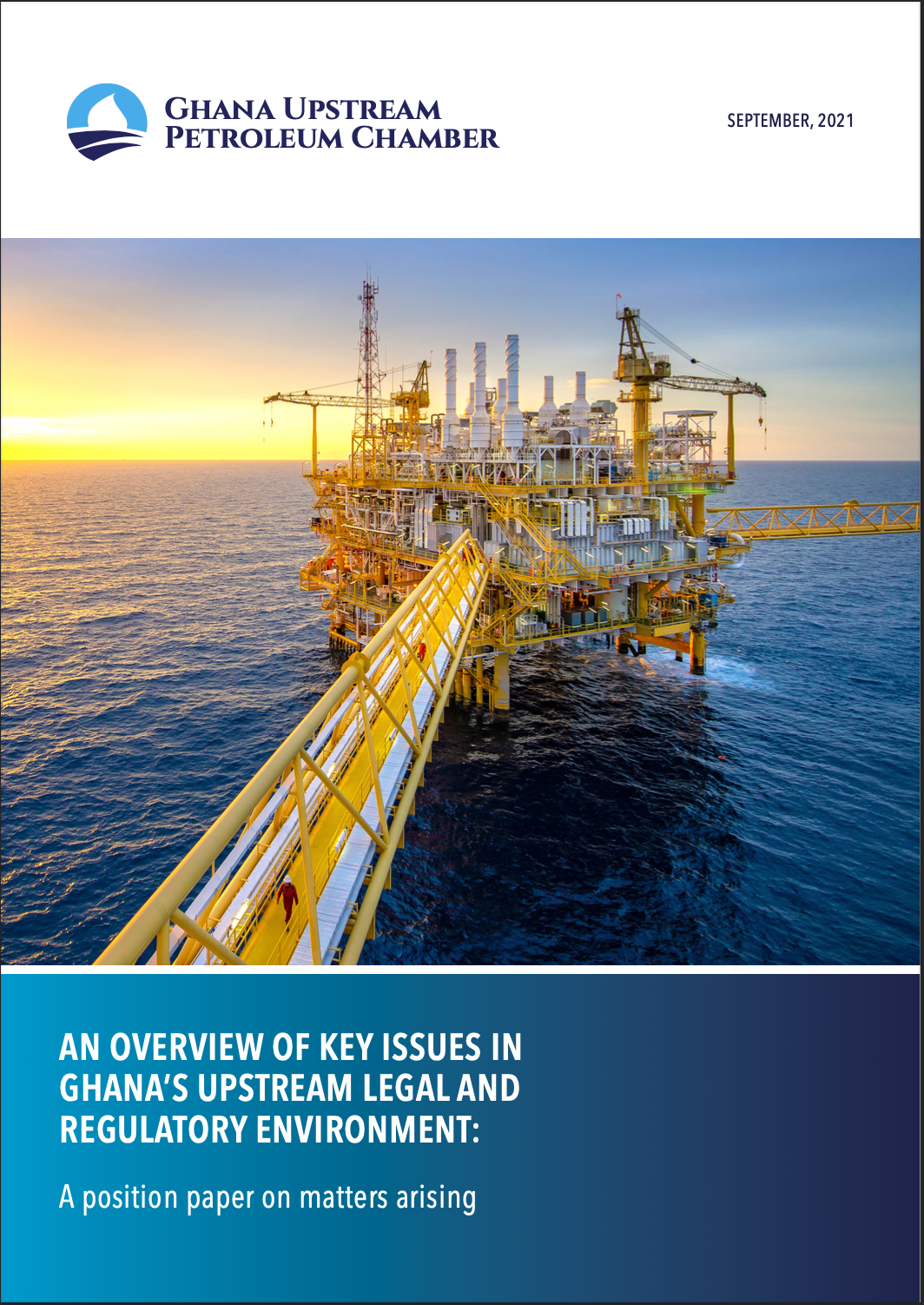 An Overview Of Key Issues In Ghana’s Upstream Legal And Regulatory Environment: A position paper on matters arising